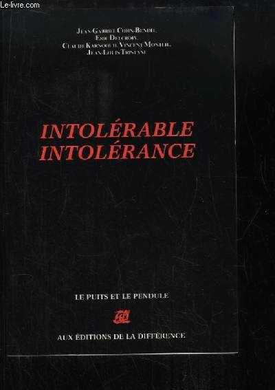 Intolérable intolérance. - COHN-BENDIT Jean-Gabriel, DELCROIX, KARNOOUH, MONT