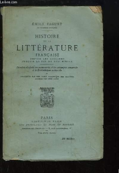 Histoire de la Littérature Française, depuis les origines jusqu'à la fin du XVIe siècle - FAGUET Emile