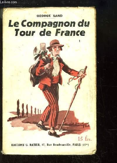 Le Compagnon du Tour de France. TOME 1 by SAND George: bon Couverture ...
