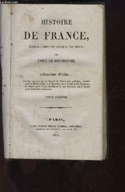 Histoire de France, depuis l'origine jusqu'à nos jours. TOME 2 - BONNECHOSE Emile de