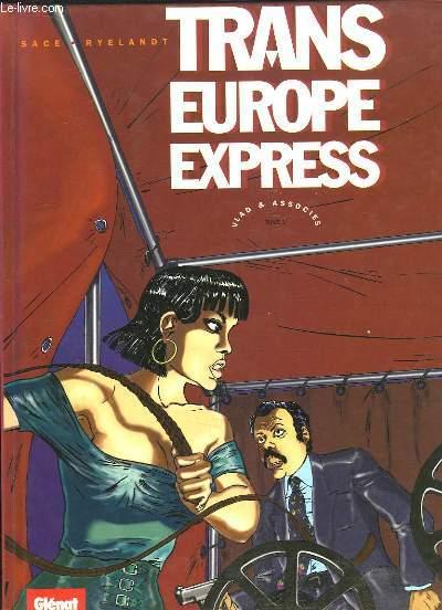 Vlad & Associés, TOME 1 : Trans Europe Express. - SACE / REYLANDT