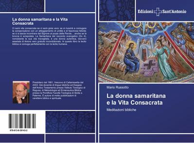 La donna samaritana e la Vita Consacrata - Mario Russotto