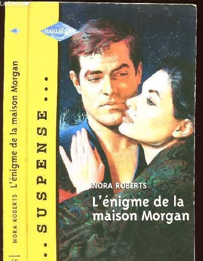 L'ENIGME DE LA MAISON MORGAN - COLLECTION SUSPENSE N°68 - ROBERTS NORA