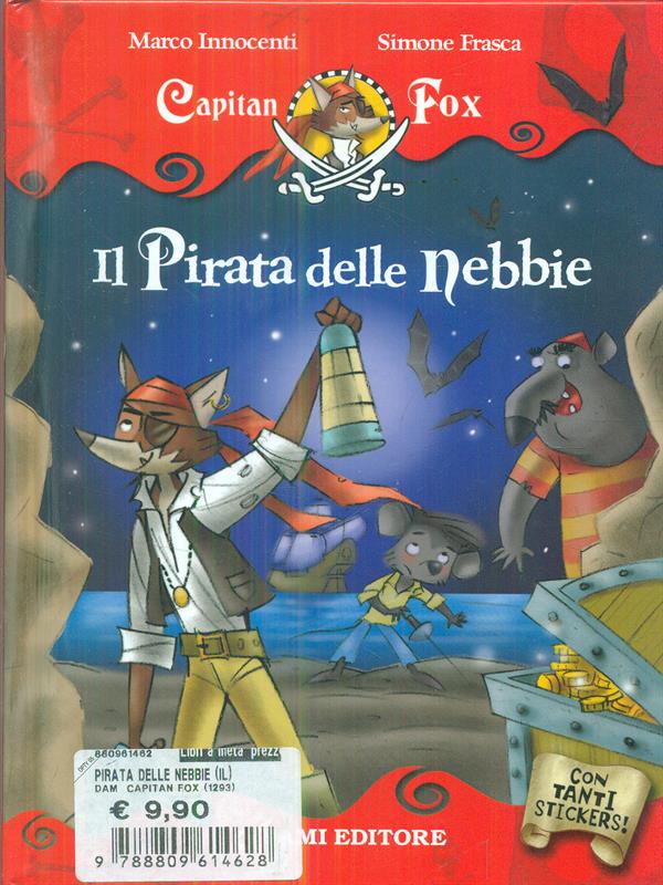 Il pirata delle nebbie - Innocenti, Marco - Frasca, Simone
