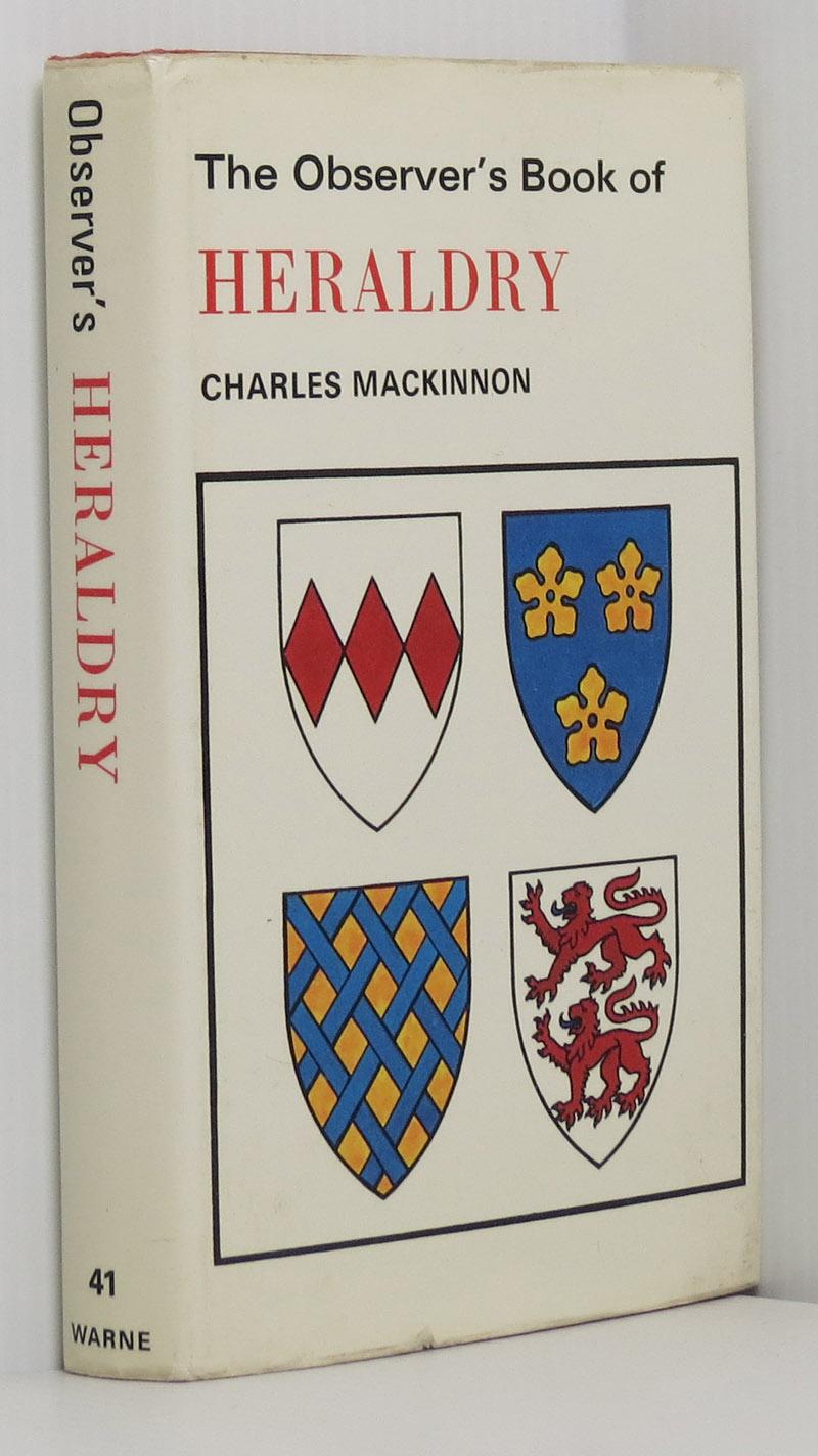 The Observer's Book of Heraldry - Mackinnon, Charles