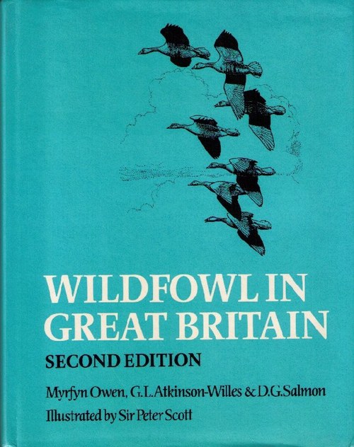 Wildfowl in Great Britain. With contributions by G.V.T. Matthews and M.A. Ogilvie. Illustrated by Sir Peter Scott. - Owen, Myrfyn; G. L. Atkinson-Willes und D. G. Salmon
