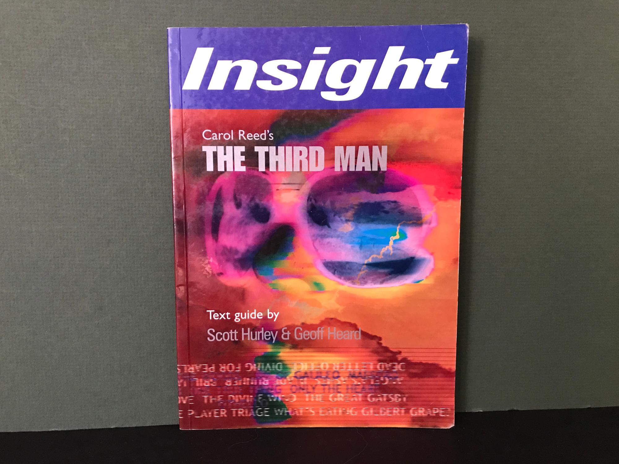 The Third Man - Graham Greene - Insight Text Guide - Hurley, Scott & Geoff Heard (Graham Greene; Carol Reed)