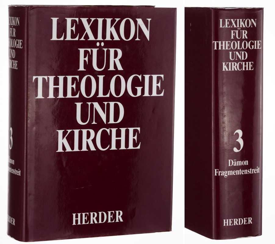 Lexikon für Theologie und Kirche. 3., völlig neu bearbeitete Auflage. Band 3 (Dämon bis Fragmentenstreit).
