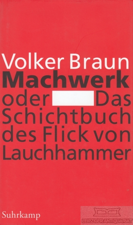 Machwerk Oder Das Schichtbuch des Flick von Lauchhammer (ISBN 9783161485657)