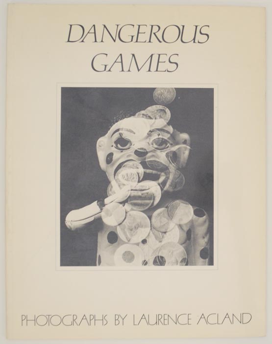 Dangerous Games - ACLAND, Laurence