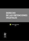 Derecho de las Obtenciones Vegetales - Rafael García Pérez; Ángel García Vidal; Manuel Botana Agra; Rafael García Pérez; Ángel García Vidal; Manuel Botana Agra; Ángel Galgo Peco; Luis Alberto Marco Arcalá; Alfonso Luis Calvo Caravaca; Esperanza Gallego Sánchez; María del Mar Maroño Gargallo; F