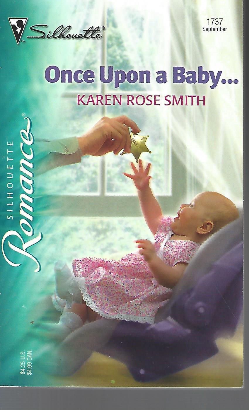 Once Upon A Baby. (Silhouette Romance) - Smith, Karen Rose
