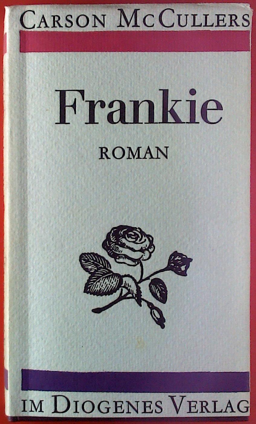 Frankie. Roman. - Carson McCullers