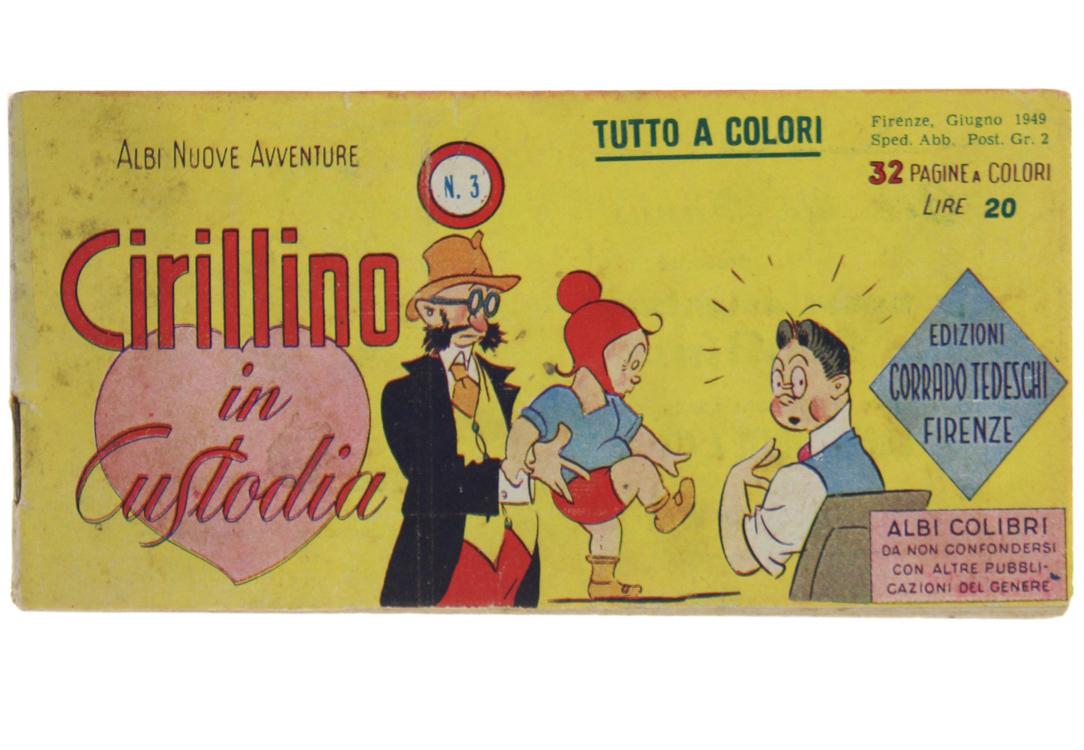 Abebooks CIRILLINO IN CUSTODIA. Albi Nuove Avventure N. 3. Albi colibrì - Giugno 1949.: