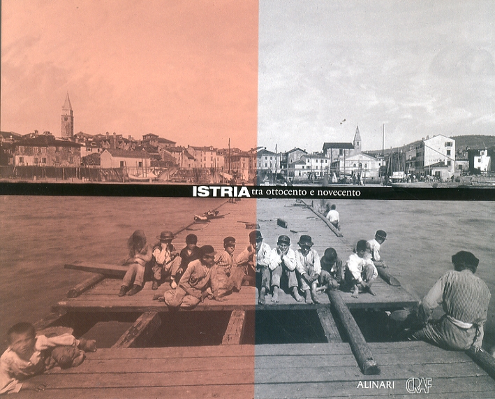 Istria. Tra Ottocento e Novecento
