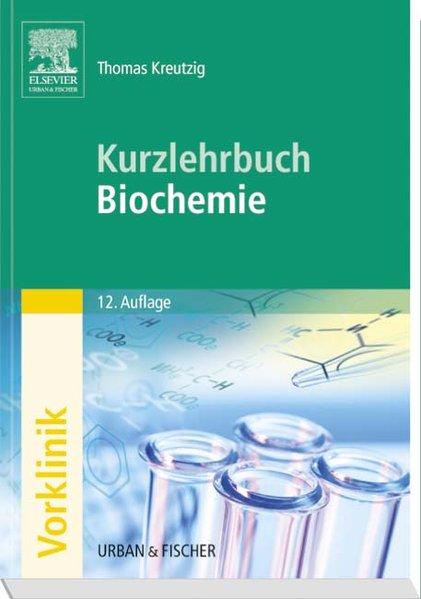 Kurzlehrbuch Biochemie - Kreutzig, Thomas