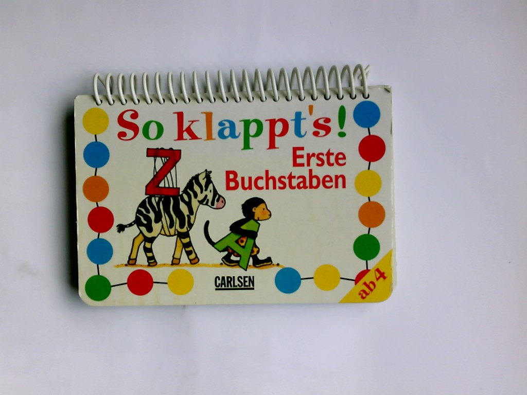 So klappt's; Erste Buchstaben - Raab, Dorothee; Leberer, Sigrid