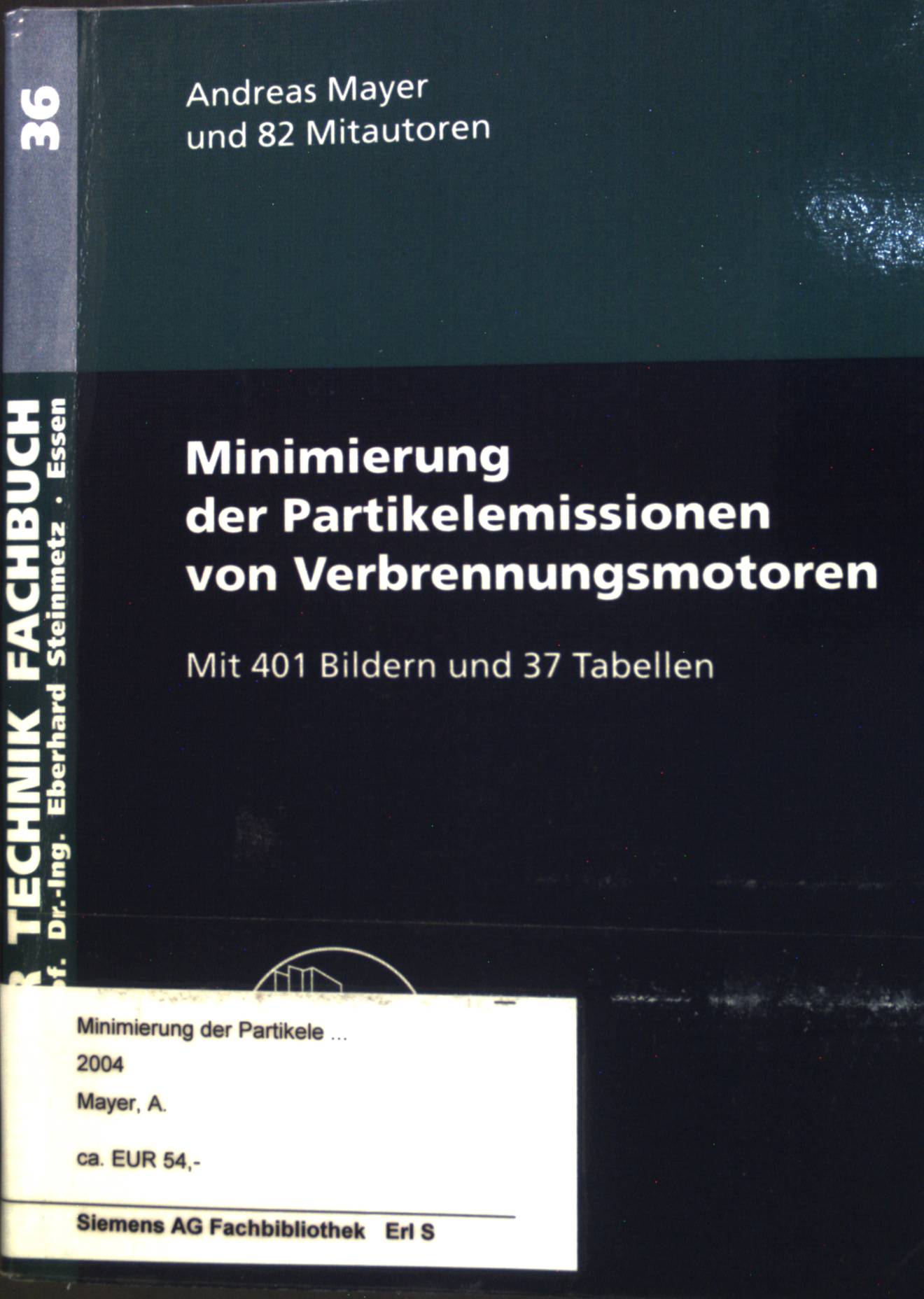 Minimierung der Partikelemissionen von Verbrennungsmotoren. Haus der Technik Fachbuch; Band 36. - Mayer, Andreas