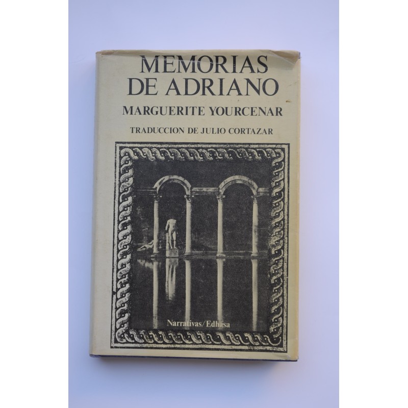 Memorias de Adriano de YOURCENAR, Marguerite: Buen estado (1982) Primera  edición. | LIBRERÍA SOLAR DEL BRUTO