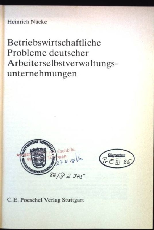 Betriebswirtschaftliche Probleme deutscher Arbeiterselbstverwaltungsunternehmungen. Betriebswirtschaftliche Abhandlungen ; N.F., Bd. 59 - Nücke, Heinrich