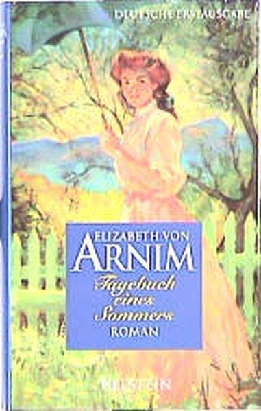 Tagebuch eines Sommers - von Arnim, Elizabeth