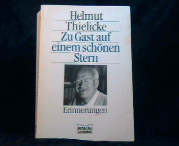 Zu Gast auf einem schönen Stern - Thielicke, Helmut