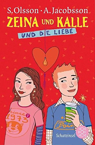 Zeina und Kalle und die Liebe. Sören Olsson/Anders Jacobsson. Aus dem Schwed. von Brigitta Kicherer / Fischer ; 80718 : Fischer Schatzinsel - Olsson, Sören (Verfasser) und Anders (Verfasser) Jacobsson