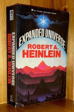 Expanded Universe - Heinlein, Robert A