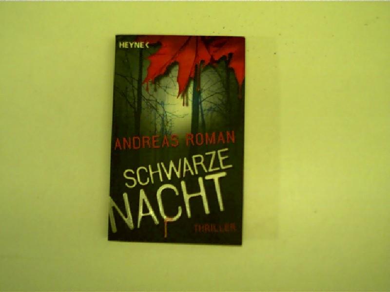 Schwarze Nacht, - Roman, Andreas