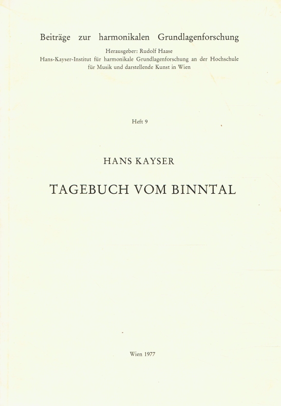 Tagebuch vom Binntal (Beiträge zur harmonikalen Grundlagenforschung). - Kayser, Hans