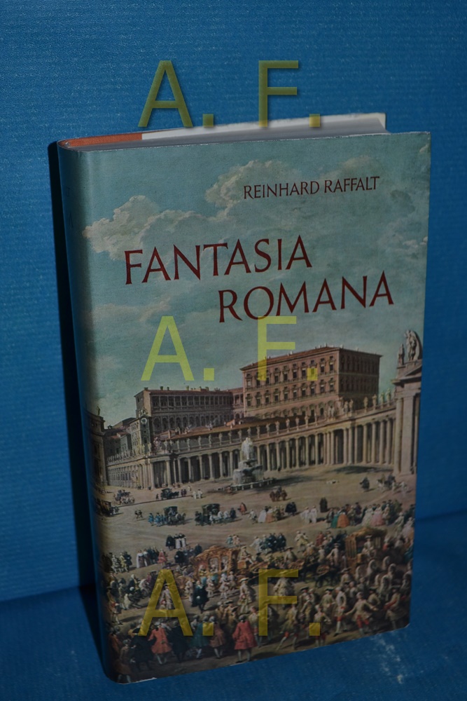 Fantasia Romana (Rom 2) - Raffalt, Reinhard