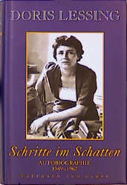 Schritte im Schatten: Autobiographie 1949-1962 - Lessing, Doris und Christel Wiemken,