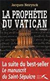 La Prophétie Du Vatican - Jacques Neirynck