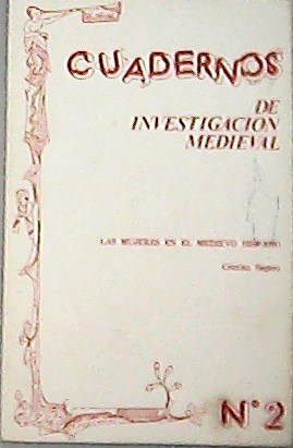 Las mujeres en la medievo hispano. - SEGURA, Cristina.-