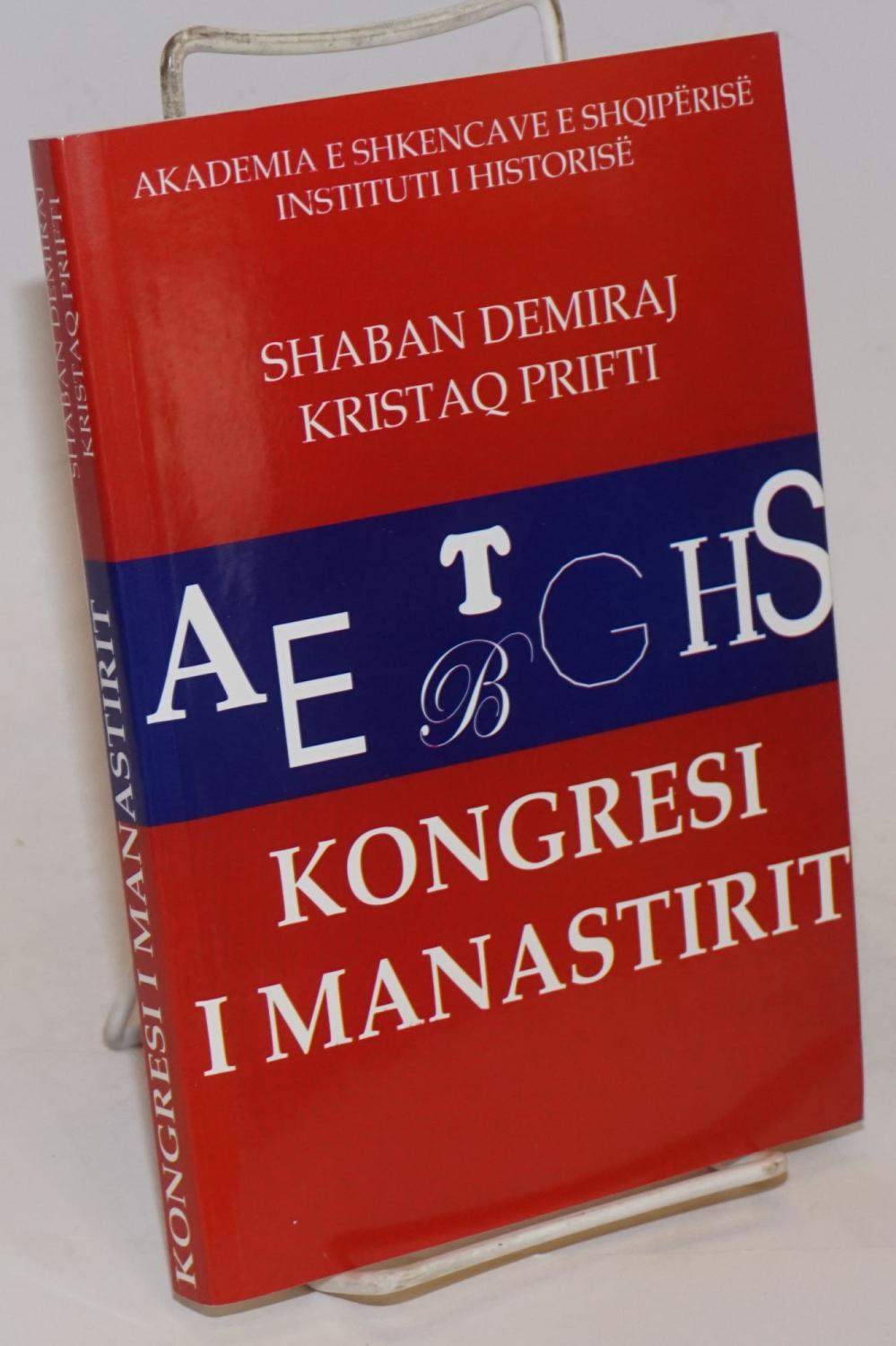 Kongresi i Manastirit - Demiraj, Shaban and Kristaq Prifti