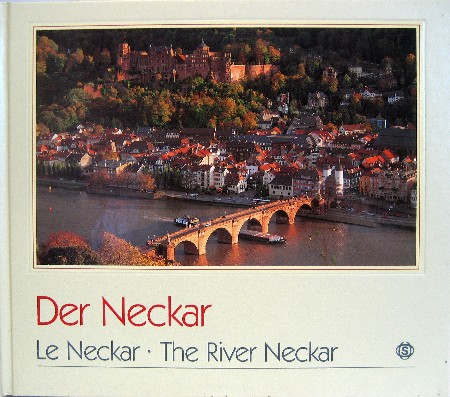 Der Neckar /Le Neckar /The River Neckar