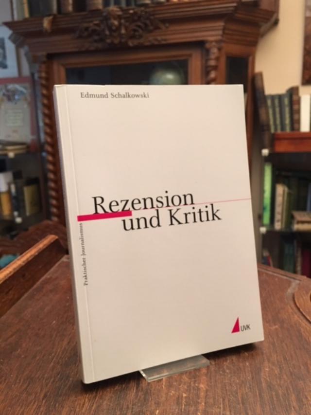 Rezension und Kritik. - Schalkowski, Edmund