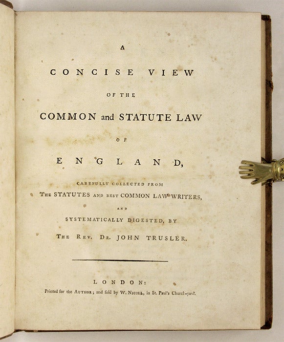A Concise View of the Common Law and Statute Law of England. by Trusler