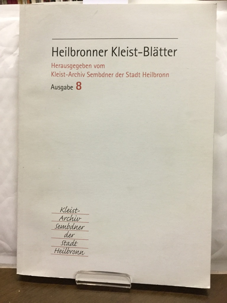 Heilbronner Kleist-Blätter. Hrsg. vom Kleist-Archiv Sembdner der Stadt Heilbronn 8 - Emig, Günther