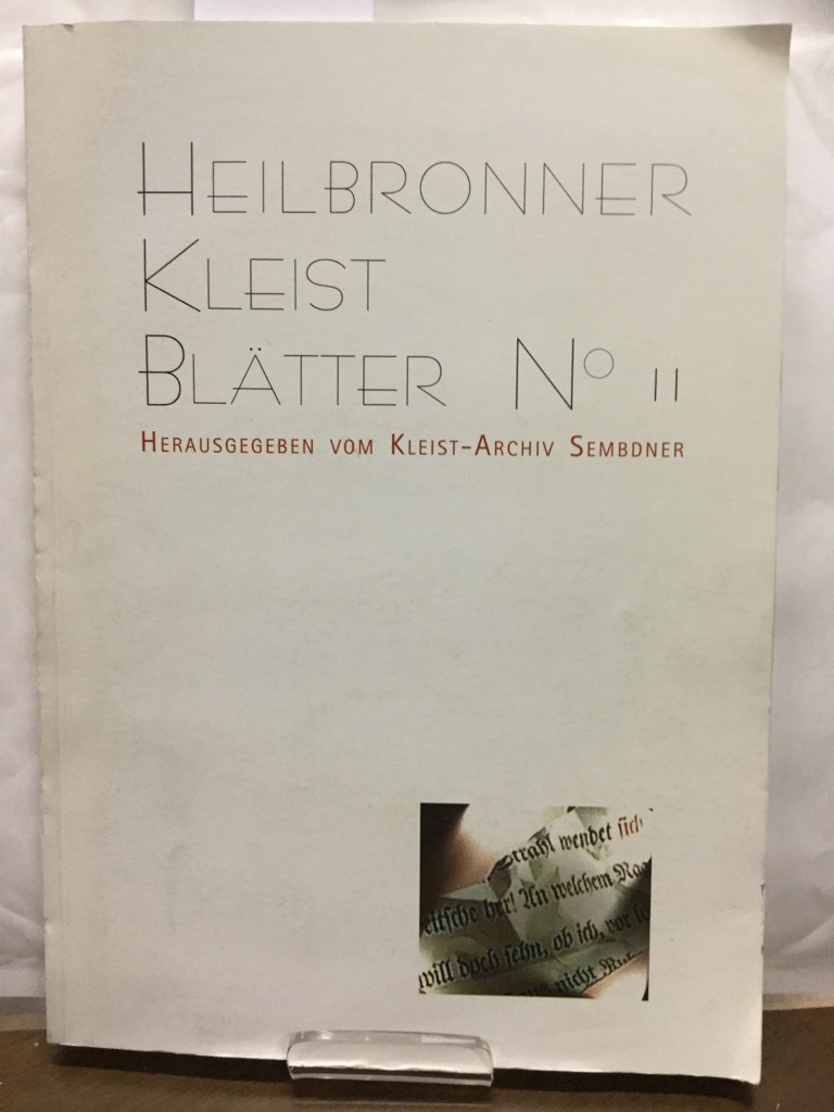 Heilbronner Kleist-Blätter. Hrsg. vom Kleist-Archiv Sembdner der Stadt Heilbronn 11 - Emig, Günther