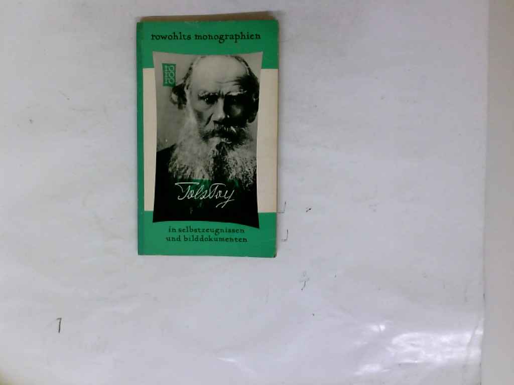 Lev Tolstoj in Selbstzeugnissen und Bilddokumenten. - Janko Rolf-Dietrich Keil und Lavrin Paul Raabe