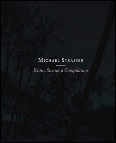 Michael Strasser : Exotic Strings a Compilation. - Cram, Gabrielle