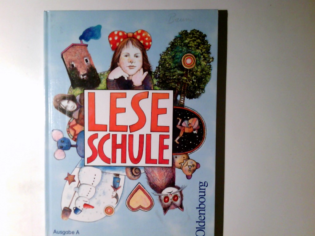 Leseschule; Ausg. A. von Marianne Franz und Silvia Regelein