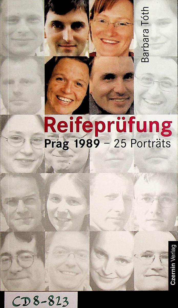 Reifeprüfung Prag 1989 - 25 Porträts - Toth, Barbara