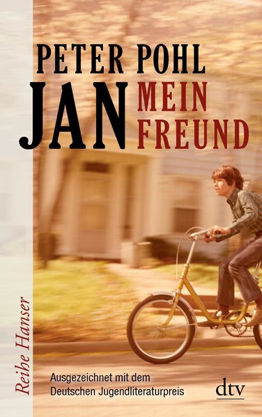 Jan, mein Freund / Peter Pohl. Aus dem Schwed. von Birgitta Kicherer / dtv ; 62482 : Reihe Hanser - Pohl, Peter und Birgitta Kicherer