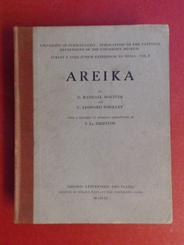 Areika. Eckley B. Coxe Junior Expedition to Nubia: Vol. I. With a ...