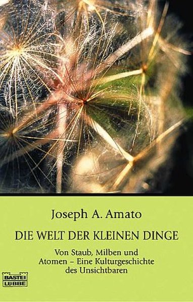 Die Welt der kleinen Dinge - A. Amato, Joseph