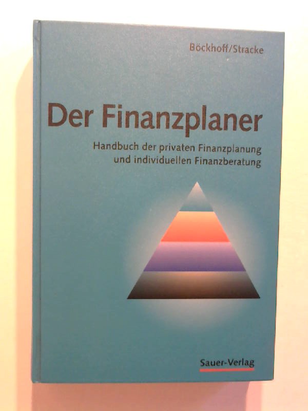 Der Finanzplaner. - Böckhoff, Michael und Guido Stracke