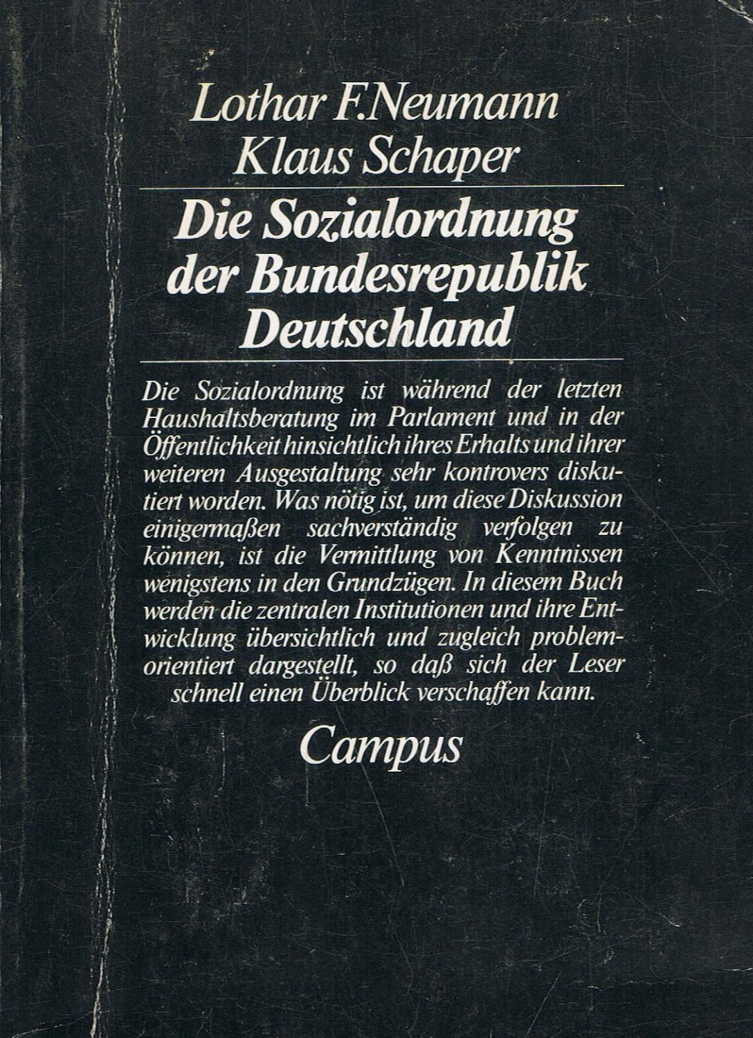 DIE SOZIALORDNUNG DER BUNDESREPUBLIK DEUTSCHLAND - Neumann. Lothar F. / Klaus Schaper