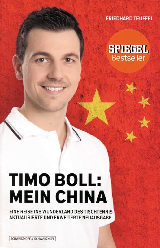 Timo Boll: Mein China: Eine Reise ins Wunderland des Tischtennis - Tischtennis - Teuffel, Friedhard